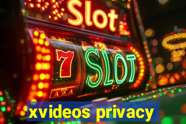 xvideos privacy